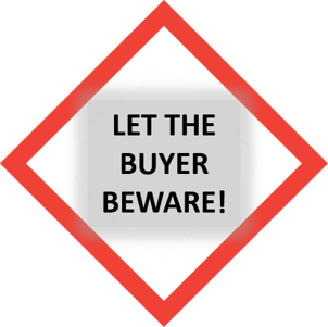 Let the buyer beware warning sign